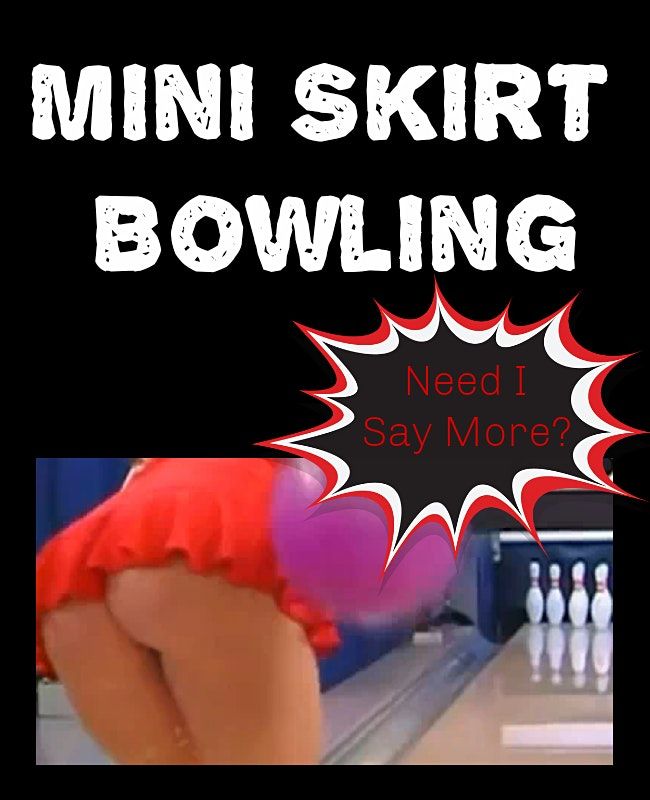 Mini Skirt Bowling Redlands