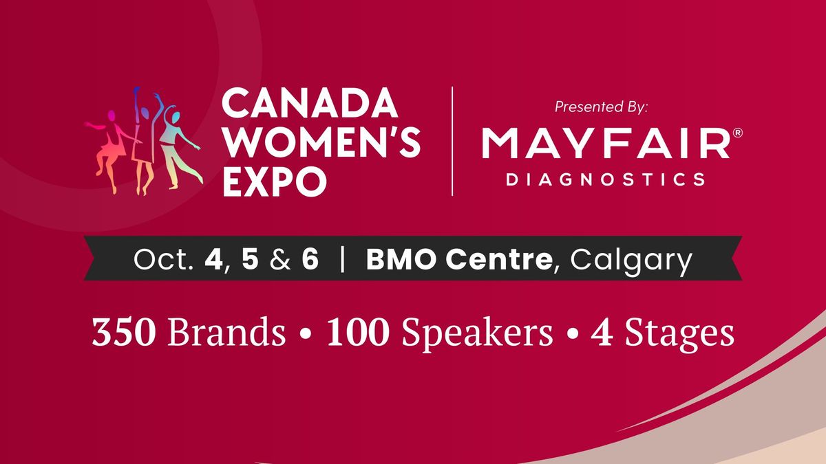 Canada Women's Expo presented by Mayfair Diagnostics