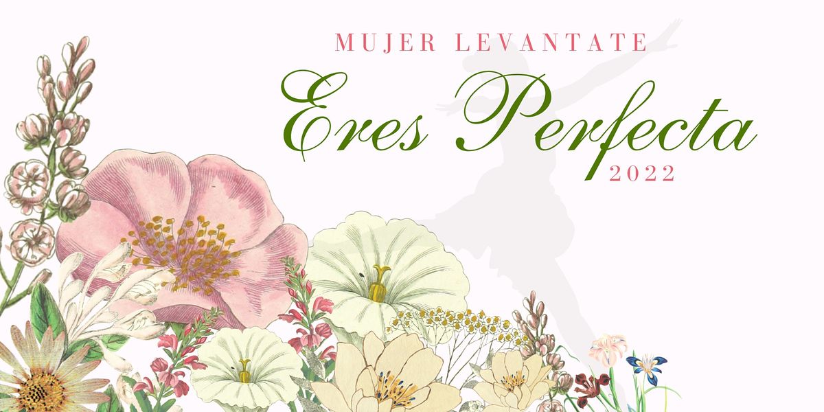 Mujer Lev\u00e1ntate| Eres Perfecta!