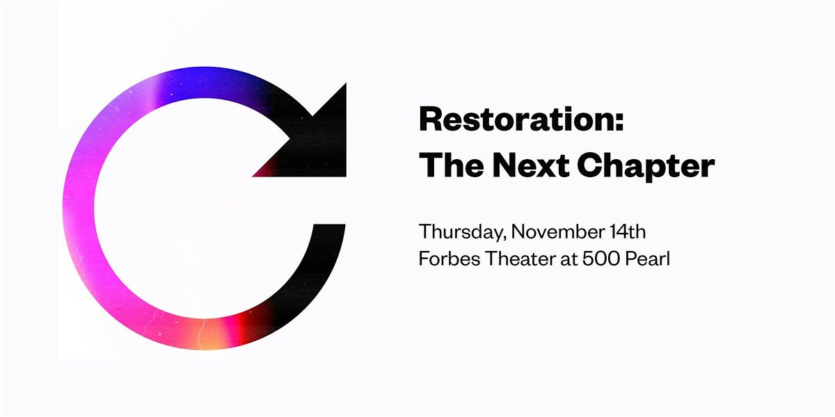 Restoration: The Next Chapter