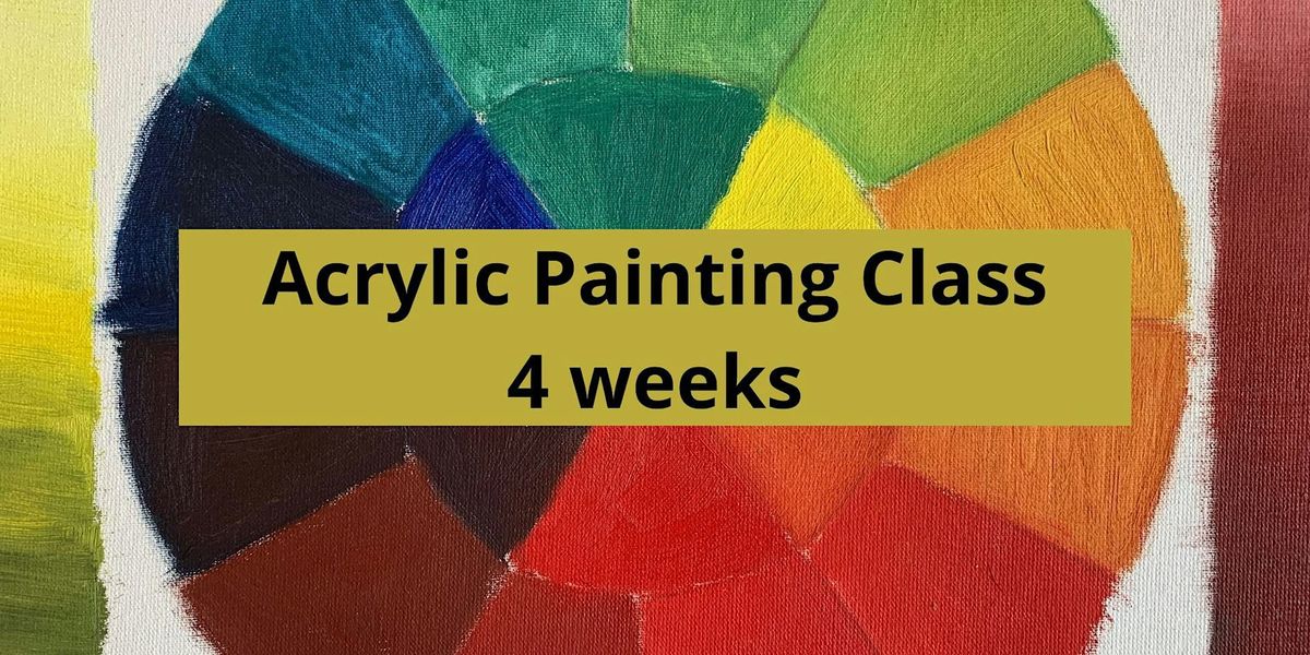 Acrylic Painting Class - 4 weeks