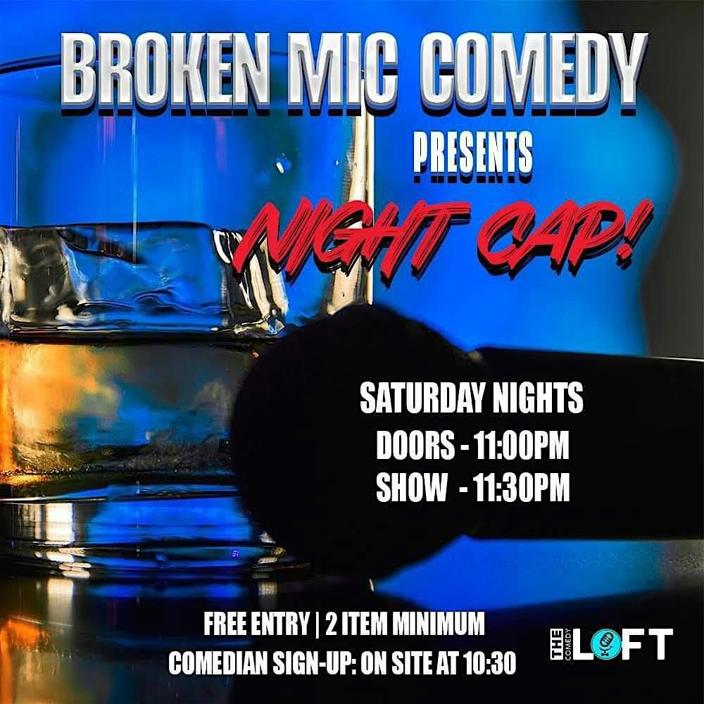 Broken Mic Comedy Presents Nightcap In Dupont Circle