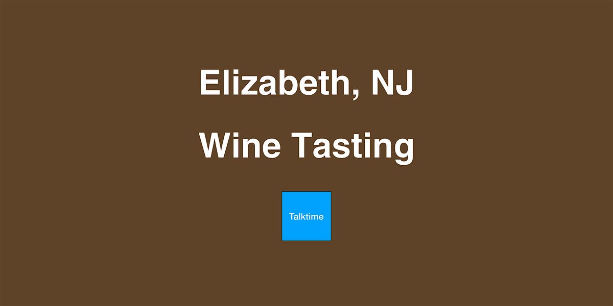 Wine Tasting - Elizabeth