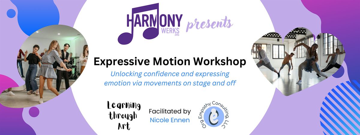 In Person Workshop: Unlock Confidence and Express Emotion via Movement