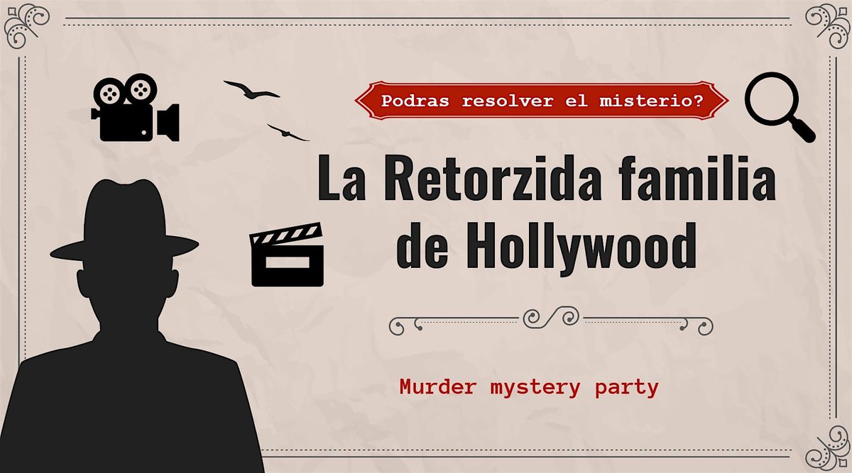 La retorzida familia de Hollywood - Resuelve el misterio!