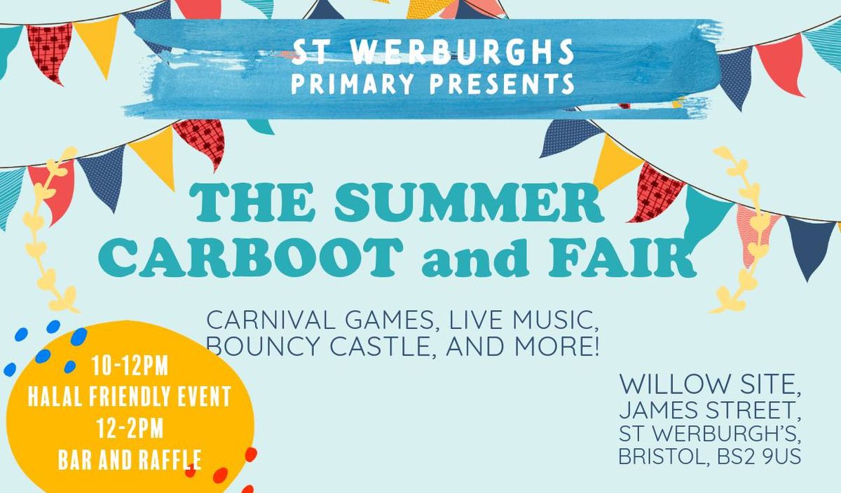 St Werburghs Primary School SUMMER FAIR & CARBOOT!!