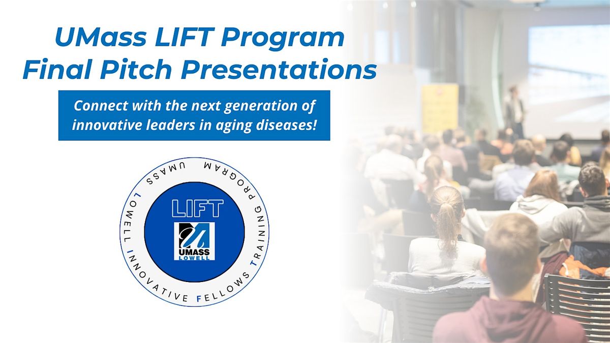 UMass LIFT Program Cohort 2 Final Presentation