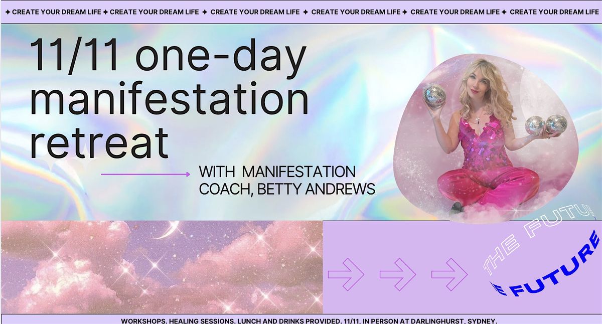 11\/11 Manifestation 1-Day Retreat in Sydney: Create Your Dream Life