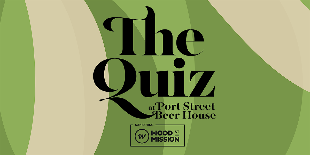 The Quiz at Port Street Beer House