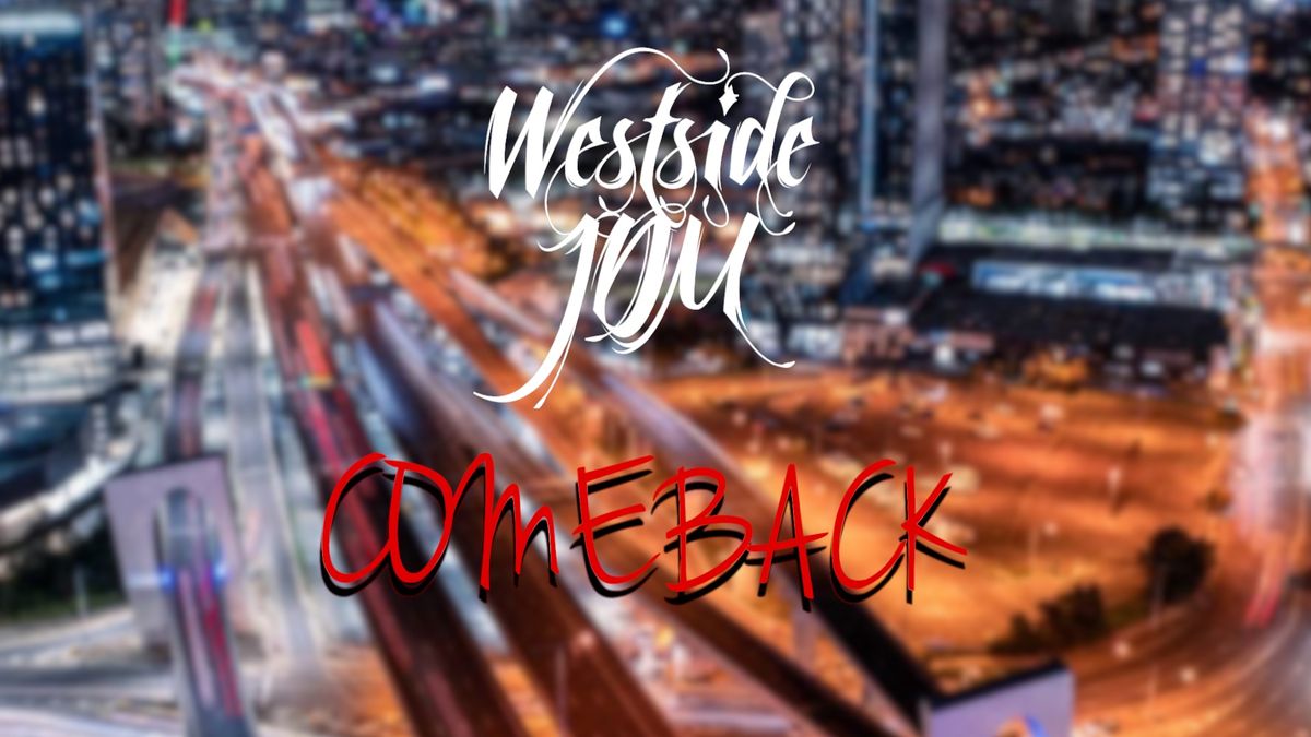 WESTSIDE JDM COMEBACK!!!