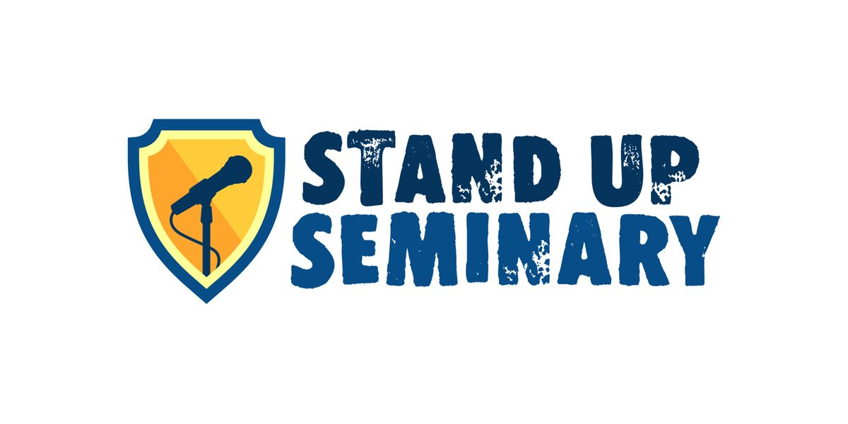 Standup Seminary MONDAYS \/\/July 10-August 12