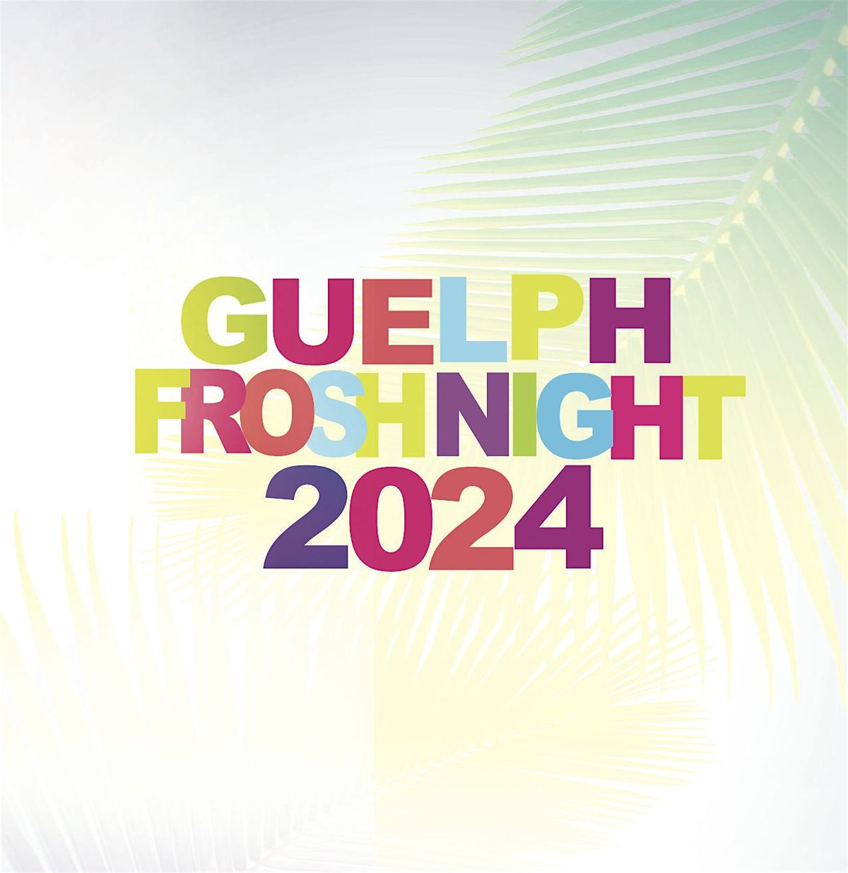 GUELPH FROSH NIGHT 2024 | OFFICIAL MEGA PARTY!