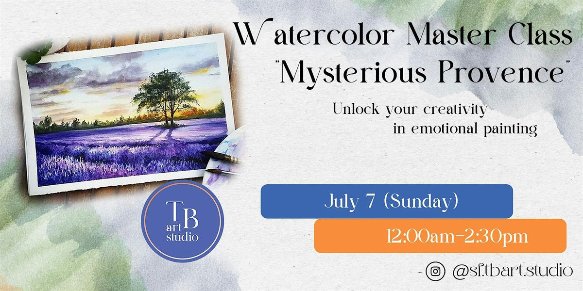 Watercolor Master Class "Mysterious Provence" with the "TBArt Studio".