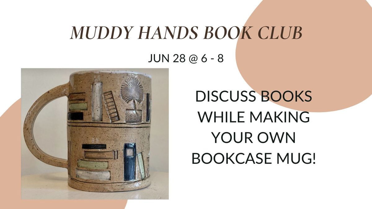 Muddy Hands Book Club - Jun 28 @ 6 - 8