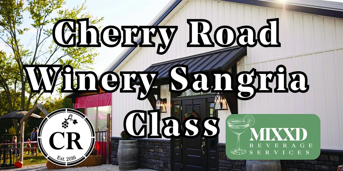 MIXXD Sangria Class @ Cherry Road Winery in Massillon!