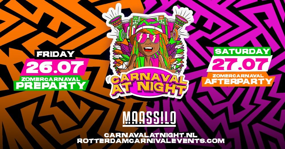 Carnaval At Night "Zomercarnaval Pre- & Afterparty"