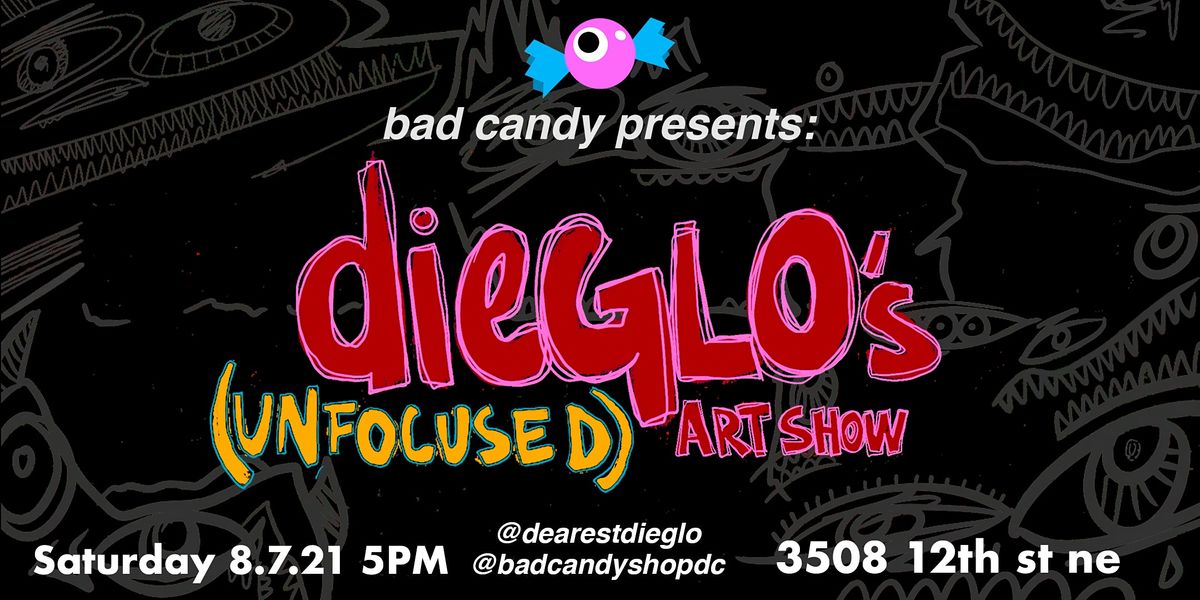 dieGLO's Unfocused Art Show - A DC Art Exhibition