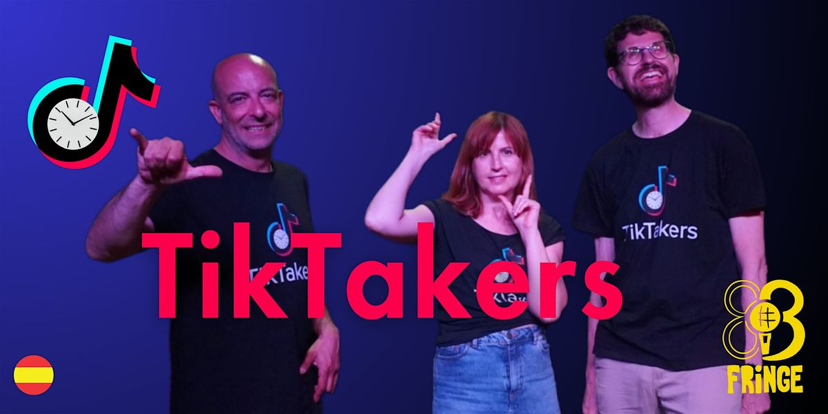 TIKTAKERS - FRINGE BCN - CAST