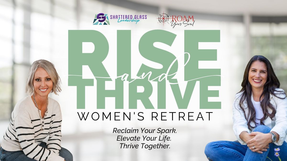 Rise and Thrive Women's Retreat