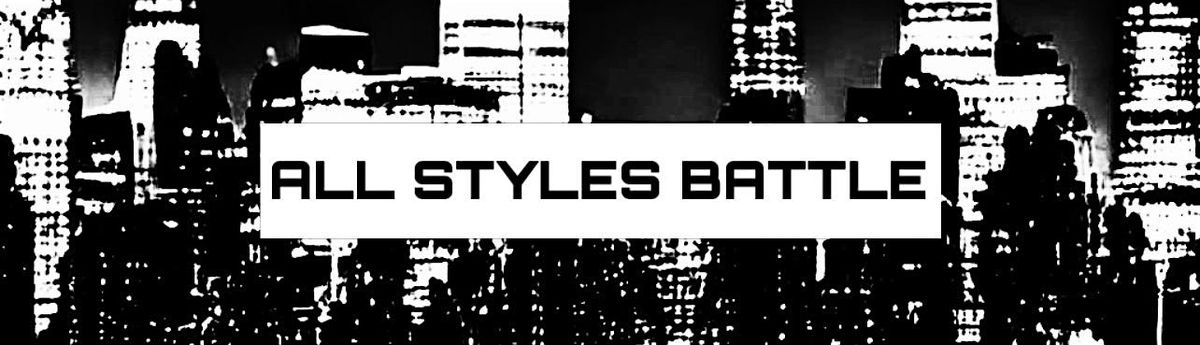 ALL STYLES BATTLE