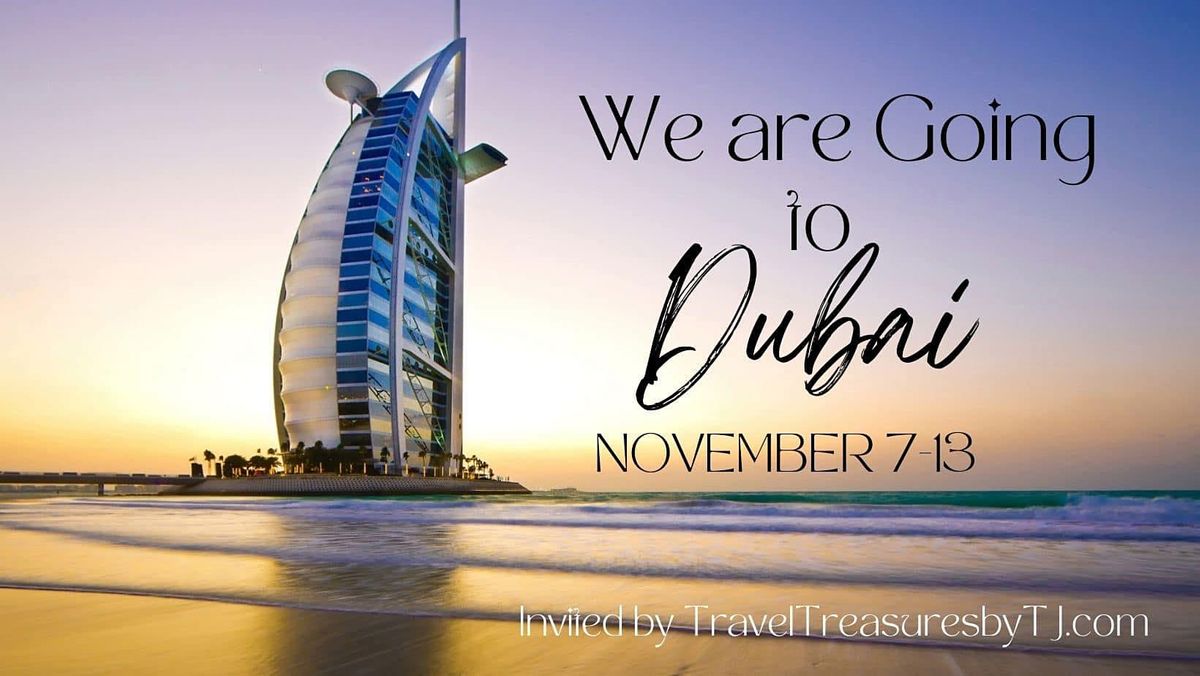 Join Us in Dubai November 7 -13, 2022