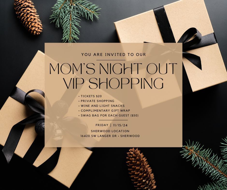 Mom's Night Out VIP Shopping Event