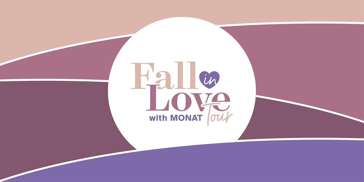 Fall in Love with MONAT! - Edmonton, AB