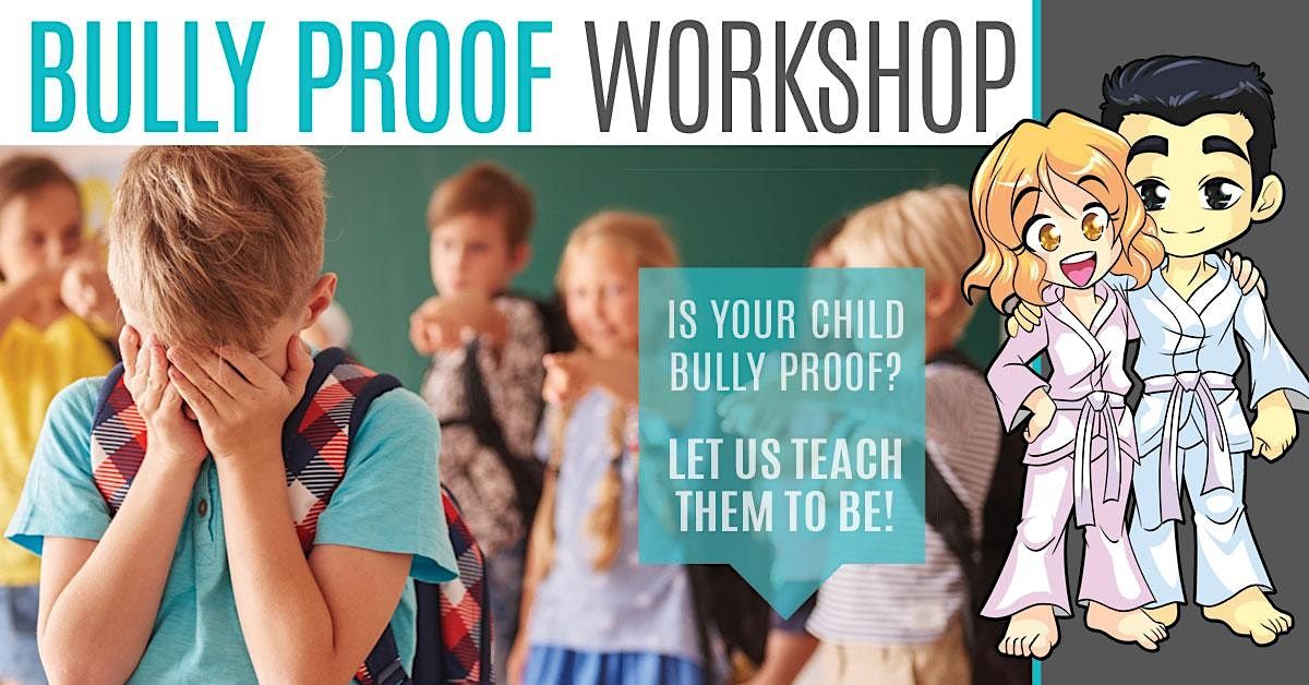 Premier Martial Arts FREE "Bullyproof" Workshop for Kids