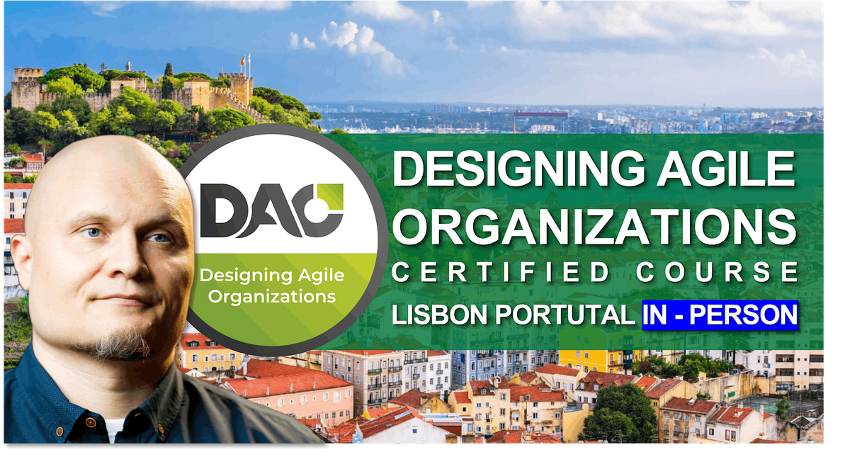 Designing Agile Organizations - Certified Course (Weekend Opportunity)