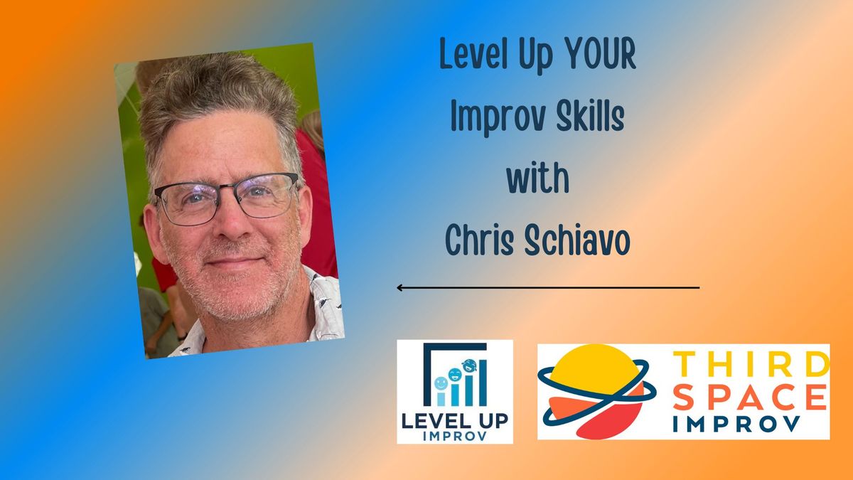 Level Up YOUR Improv Skills