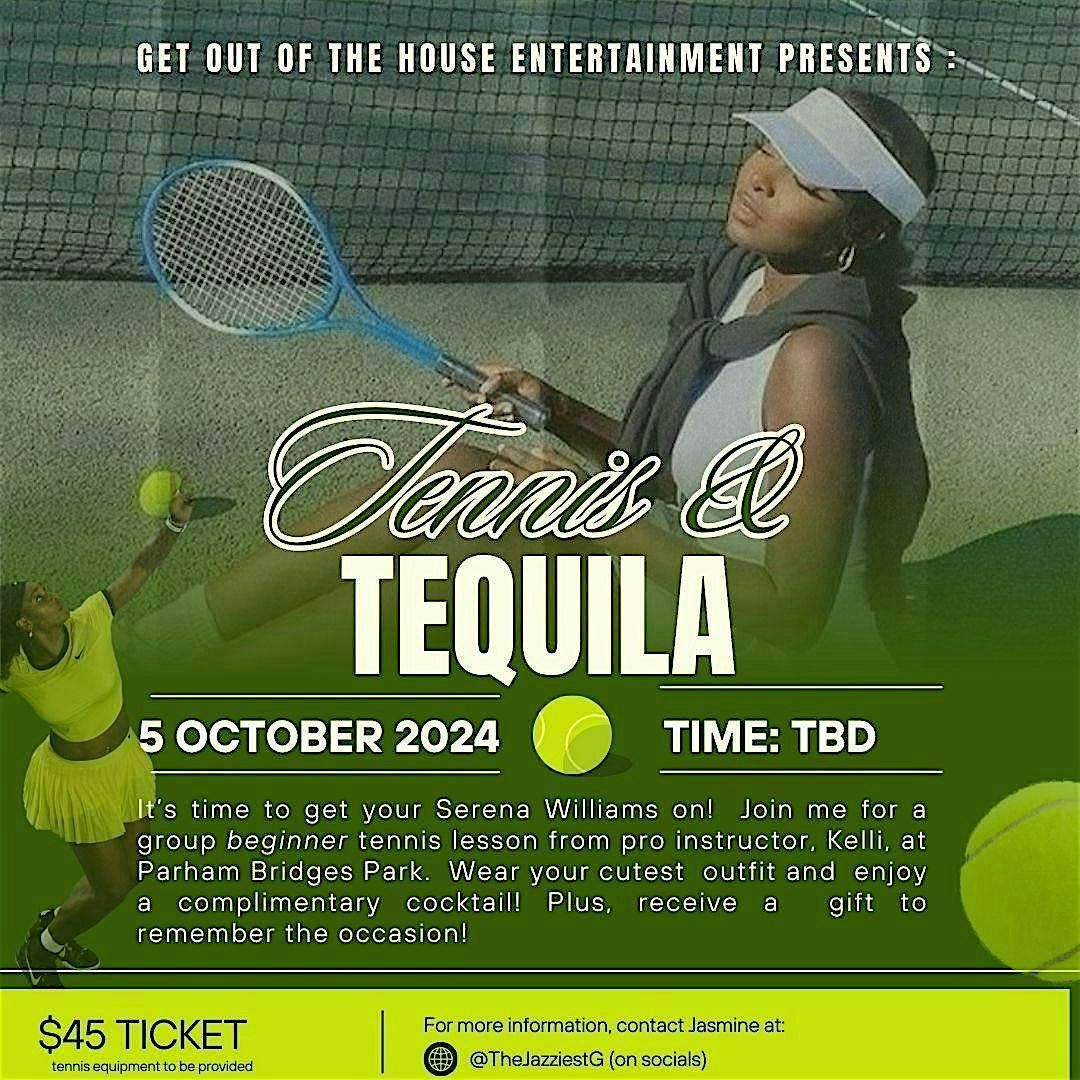 Tennis & Tequila: Sip, Serve, and Slay