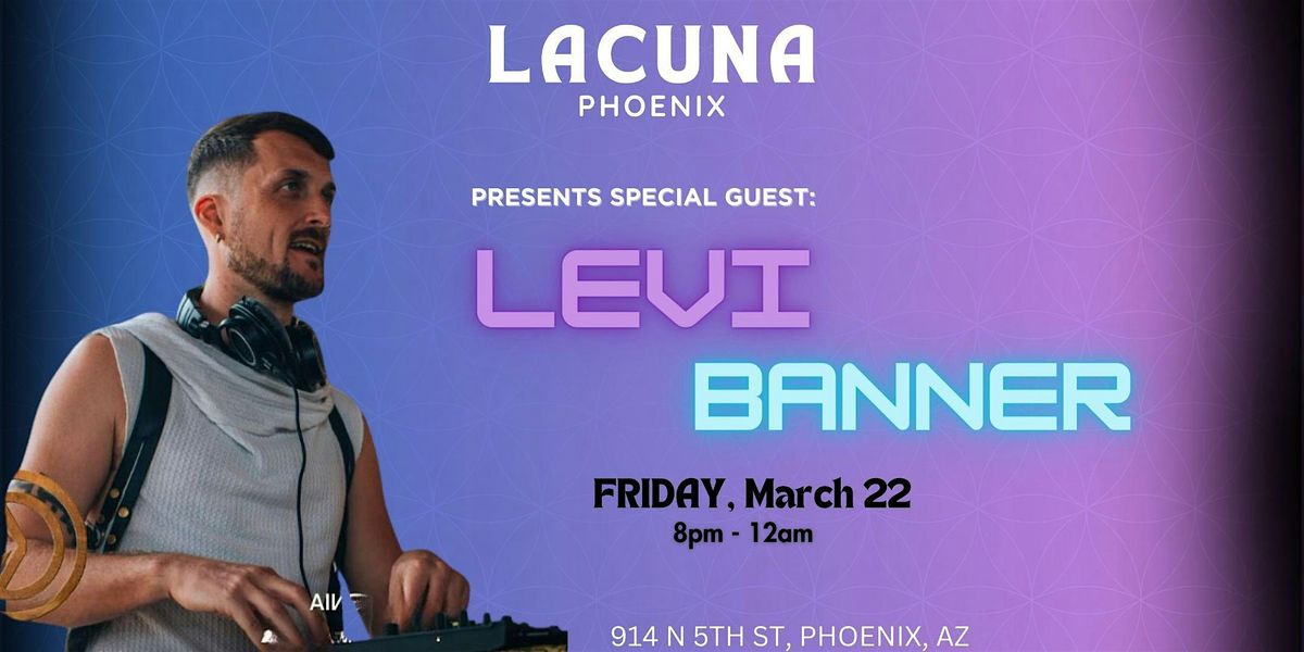 LEVI BANNER at Lacuna Phoenix