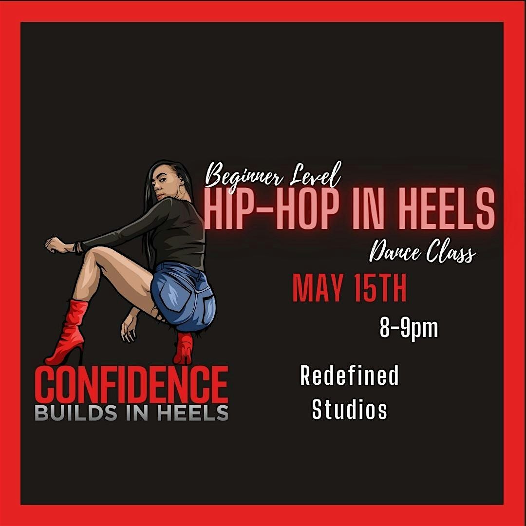 Hip-Hop In Heels Dance Class With Mecca (May 15th Wednesday)