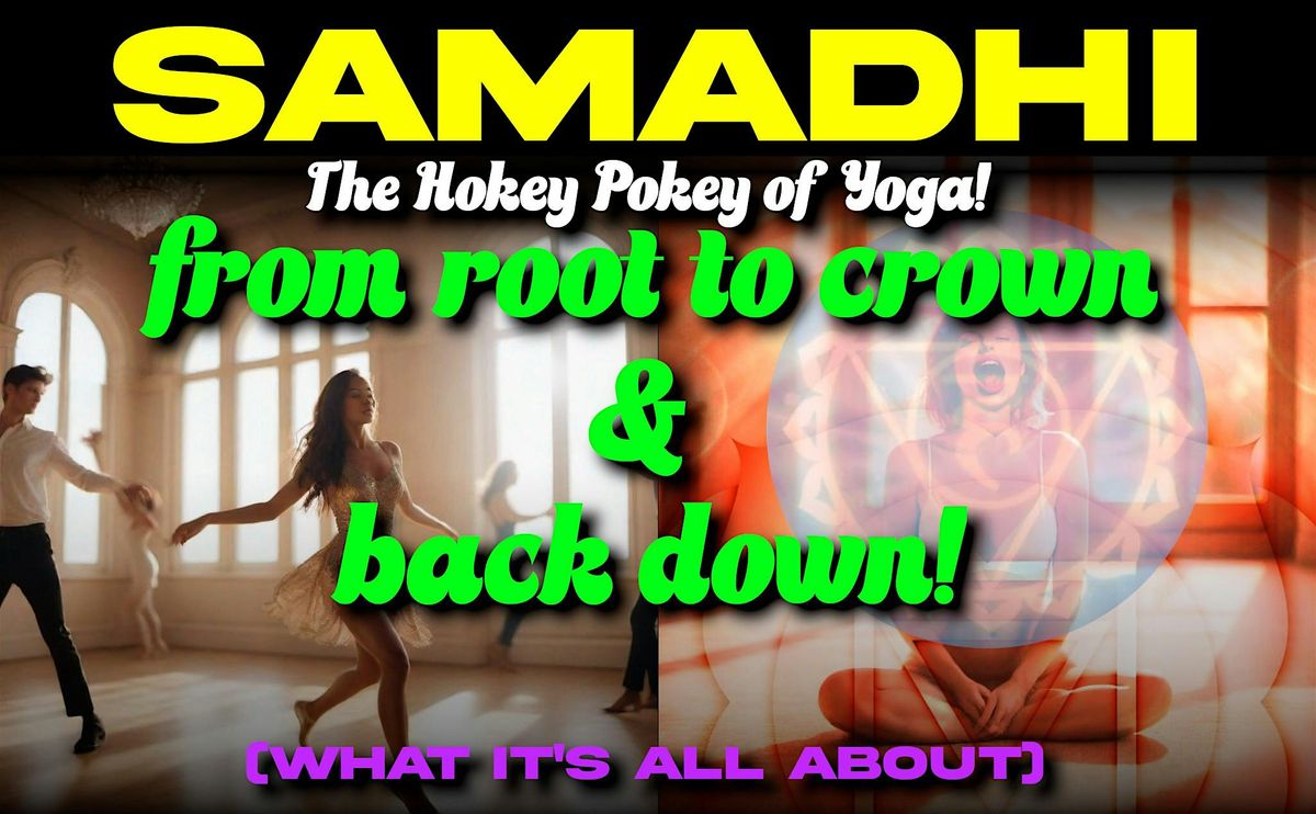 SAMADHI  - The Hokey Pokey of Yoga