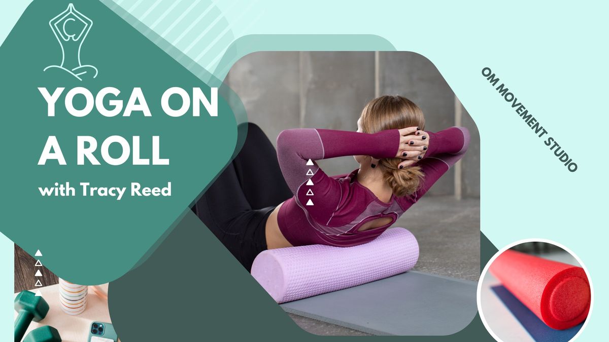 New Class Launch: Yoga on a Roll!