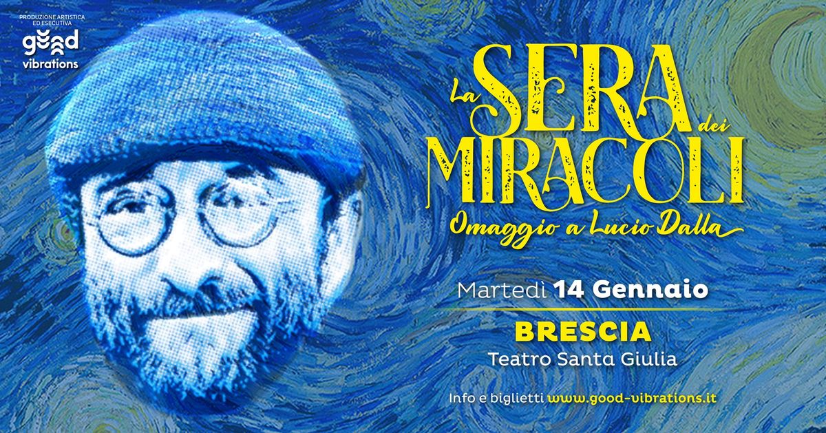 La sera dei miracoli - omaggio a Lucio Dalla @ Brescia - Teatro Santa Giulia