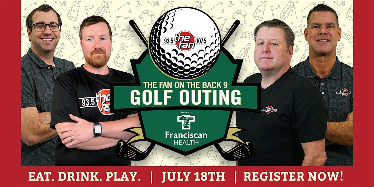 The Fan On The Back 9 Presented by Franciscan Health