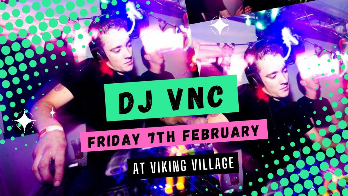 DJ VNC at Viking Village! \u2728