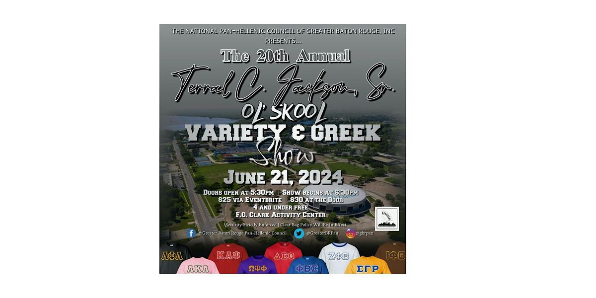 The 20th Annual Terral C. Jackson, Sr. Ol' Skool Variety Greek Show.