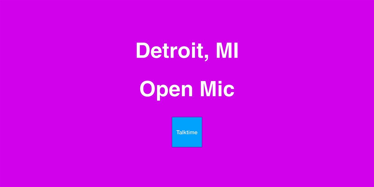 Open Mic - Detroit