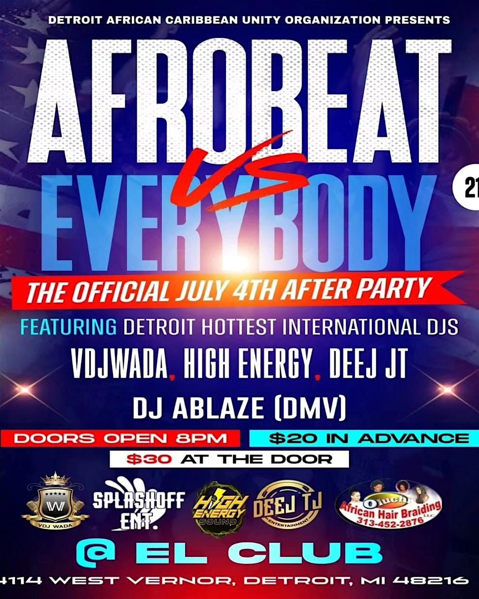 AFROBEAT vs EVERYBODY Official 4th Of July AFTER PARTY