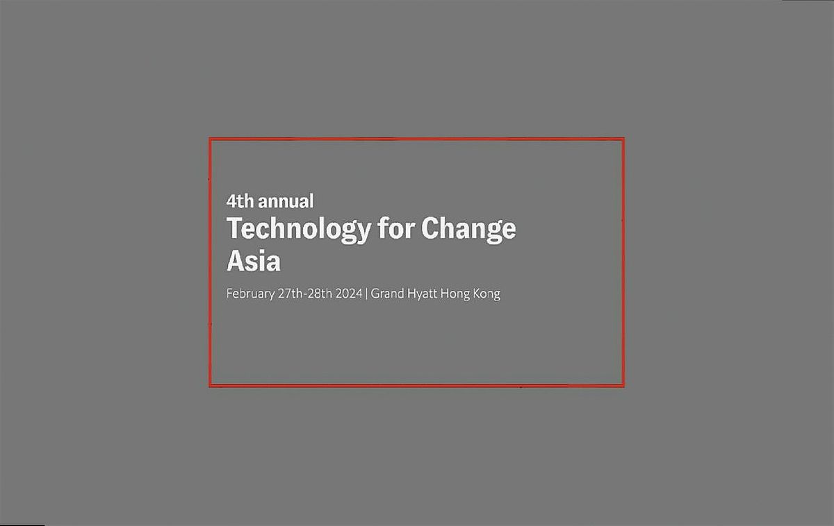 4th annual Technology for Change Asia