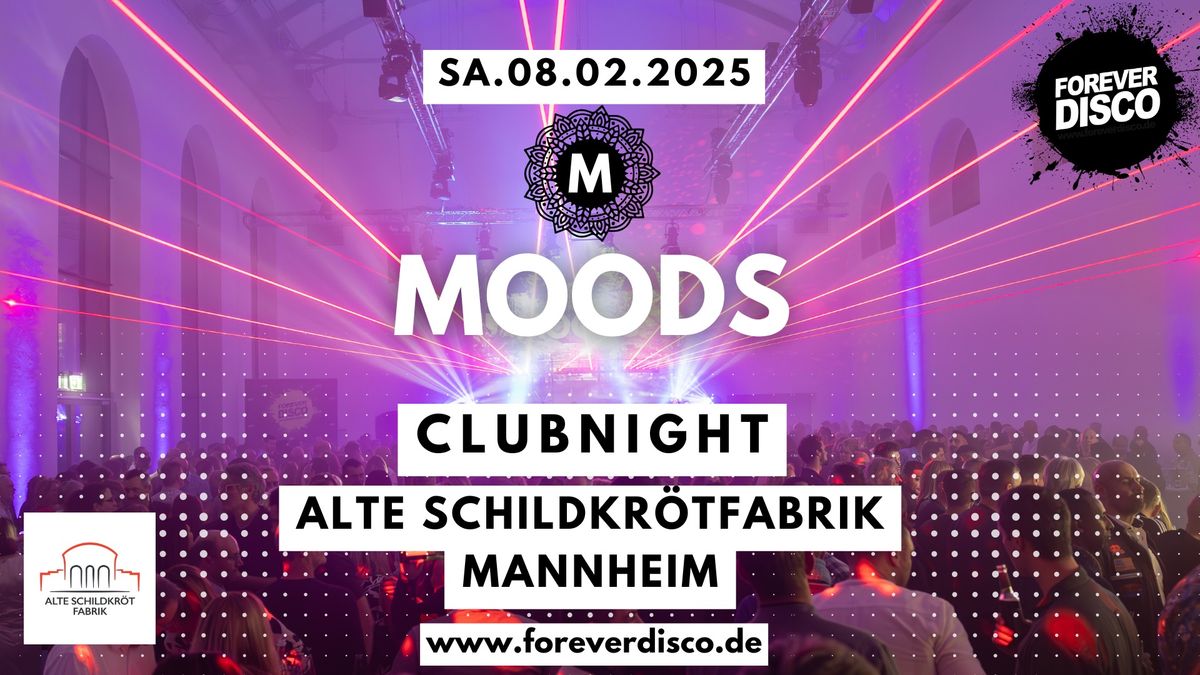 MOODS CLUBNIGHT @ ALTE SCHILDKR\u00d6TFABRIK