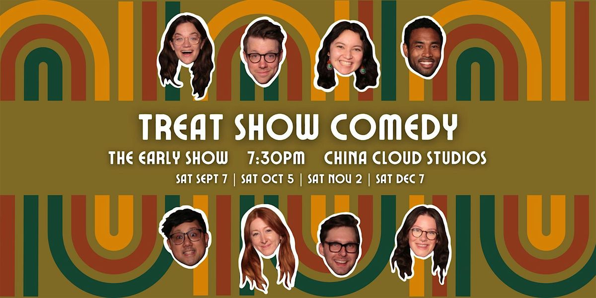 Treat Show Comedy (EARLY SHOW)