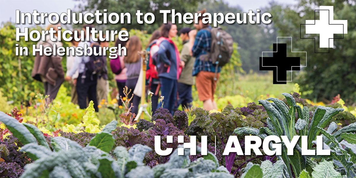 Introduction to Therapeutic Horticulture - Helensburgh