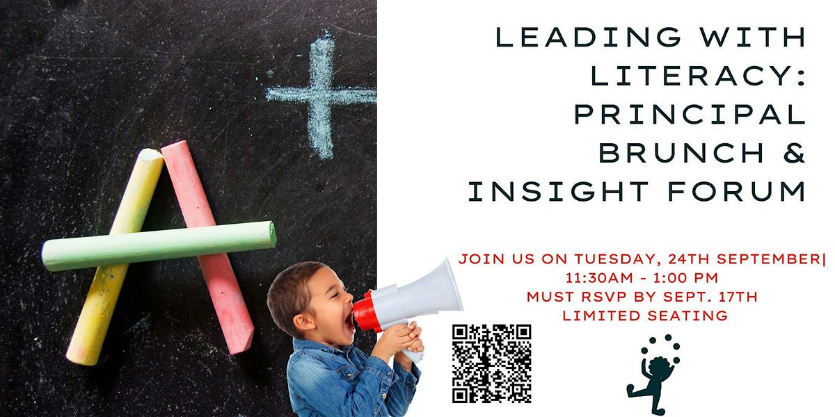 Leading with Literacy: Principal Brunch & Insight Forum