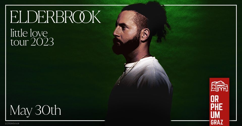 Elderbrook \u2022 little love tour 2023 \u2022 Orpheum Graz