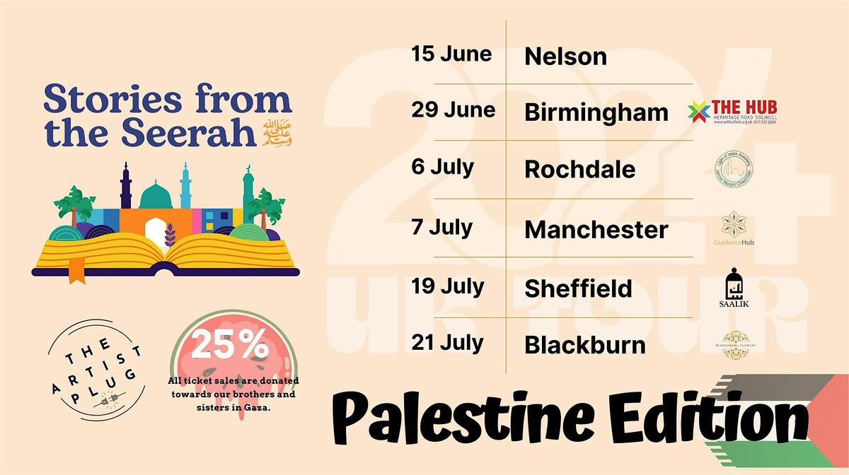 The stories from the Seerah tour - Palestine edition - (Blackburn)