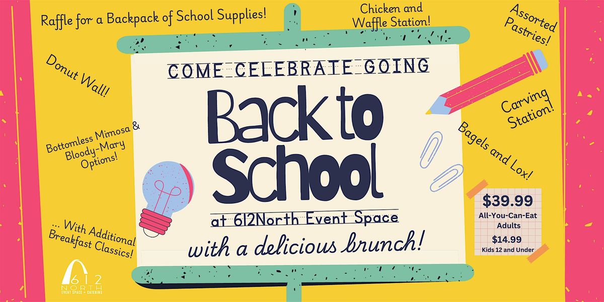 612North Back to School ALL-YOU-CAN-EAT Brunch