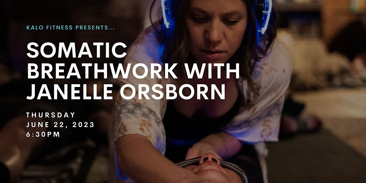 Somatic Breathwork Journey with Janelle Orsborn